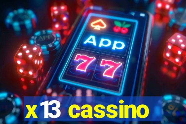 x13 cassino